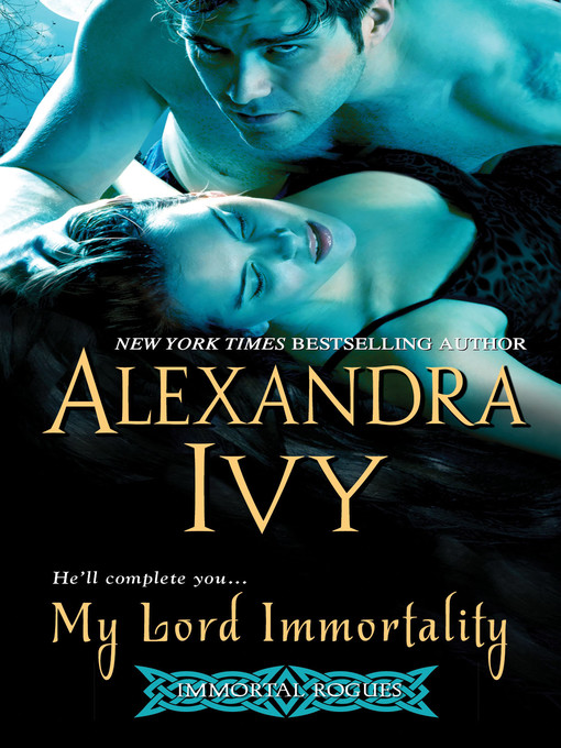 Title details for My Lord Immortality by Alexandra Ivy - Wait list